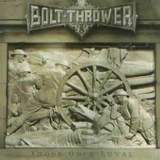 Bolt Thrower - Those Once Loyal